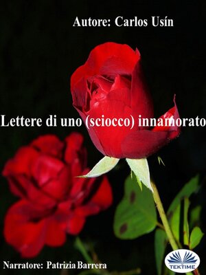 cover image of Lettere Di Uno (Sciocco) Innamorato